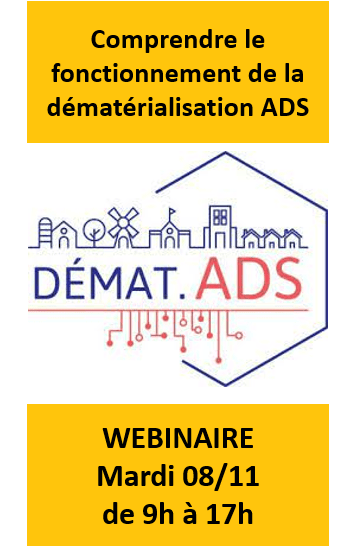 WEBINAIRE 8 nov – Fonctionnement de la dématérialisation ADS